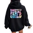 Somebody's Feral Child Toddler Girl And Boy Quotes Women Oversized Hoodie Back Print Black