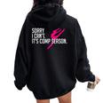 Sorry I Can't Comp Season Cheer Gilrs Comp Dance Mom Dancing Women Oversized Hoodie Back Print Black