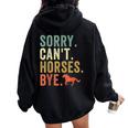 Sorry Can't Horses Bye Vintage Horseback Riding Girls Women Oversized Hoodie Back Print Black