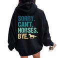 Sorry Can't Horses Bye Vintage Horseback Riding Girls Women Oversized Hoodie Back Print Black