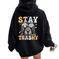Stay Trashy Raccoon Possum Skunk Groovy Meme Women Oversized Hoodie Back Print Black