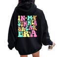 In My Summer Break Era Last Day Of School Teacher Summer Women Oversized Hoodie Back Print Black
