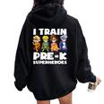 Super Hero Teacher Apparel I Train Pre-K Superheroes Women Oversized Hoodie Back Print Black