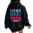 I Teach Rockstars Orchestra Music Teacher Back To School Women Oversized Hoodie Back Print Black