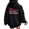 Tina The Woman The Myth The Legend Personalized Tina Women Oversized Hoodie Back Print Black