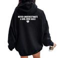 Never Underestimate A Girl Who Sails Quotes Girl Sails Women Oversized Hoodie Back Print Black