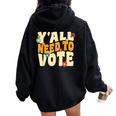 Vote Groovy Retro 70S 1973 Y'all Need To Vote Voting Women Oversized Hoodie Back Print Black