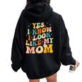 Yes I Know I Look Like My Mom Daughter My Mom Women Oversized Hoodie Back Print Black