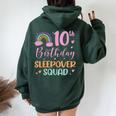10Th Birthday Rainbow Sleepover Squad Pajamas Slumber Girls Women Oversized Hoodie Back Print Forest