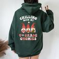 4Th Grade Teacher Christmas Chilling With My Gnomies Fourth Women Oversized Hoodie Back Print Forest