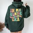 In My Auntie Godmother Era Aunt God Mother Bestie Smile Face Women Oversized Hoodie Back Print Forest