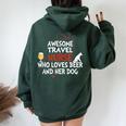 Awesome Travel Nurse Who Loves Beer And Her Dog Women Oversized Hoodie Back Print Forest