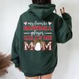 Baseball Mom My Favorite Baseball Player Calls Me Mom Women Oversized Hoodie Back Print Forest