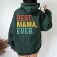 Best Mama Ever Retro Vintage Unique For Mama Women Oversized Hoodie Back Print Forest