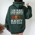 I Am Blackity Black Afro Woman African Pride History Women Women Oversized Hoodie Back Print Forest
