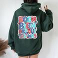 Boom Bitch Get Out The Way Happy Face 4Th Of July Women Oversized Hoodie Back Print Forest