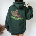 Be Brave For N And Girls Women Oversized Hoodie Back Print Forest