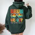 Bruh We Out 1St First Grade Squad Retro Last Day Of School Women Oversized Hoodie Back Print Forest