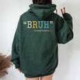 Bruh Formerly Known As Dad Mother's Day Women Oversized Hoodie Back Print Forest