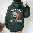 Bully Xl Pitbull Crazy Lover Proud Dog Mom American Bully Women Oversized Hoodie Back Print Forest