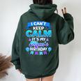 I Cant Keep Calm Its My Mom Birthday Bday Women Oversized Hoodie Back Print Forest