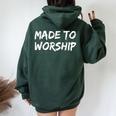 Christian Quote Bible Verse Saying Made To Worship Women Oversized Hoodie Back Print Forest