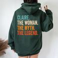 Claire The Woman The Myth The Legend First Name Claire Women Oversized Hoodie Back Print Forest