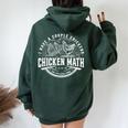 I Have A Couple Chickens Chicken Math Farmer Women Oversized Hoodie Back Print Forest