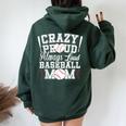 Crazy Proud Always Loud Baseball Mom Saying Graphic Women Oversized Hoodie Back Print Forest