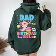 Dad Of The Birthday Axolotl Girl Dad And Mom Family Party Women Oversized Hoodie Back Print Forest