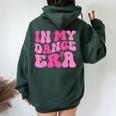 In My Dance Era Retro Groovy Ballet Dancer Girls Women Oversized Hoodie Back Print Forest