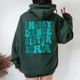 In My Dance Sister Era Women Oversized Hoodie Back Print Forest