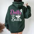 Dolls With Balls Bowling Girls Trip Team Bowler Women Oversized Hoodie Back Print Forest