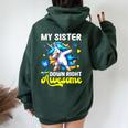 Down Syndrome Sister Awareness Day Down Right Awesome Sister Women Oversized Hoodie Back Print Forest