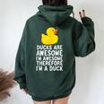 Ducks Are Awesome I'm Awesome Therefore I'm A Duck Women Oversized Hoodie Back Print Forest