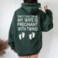 Take It Easy On Me My Wife Is Pregnant With Twins Women Oversized Hoodie Back Print Forest