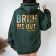 End Of School Year Teacher Summer Bruh We Out Teachers Women Oversized Hoodie Back Print Forest