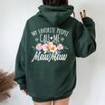 My Favorite People Call Me Mawmaw Floral Birthday Mawmaw Women Oversized Hoodie Back Print Forest