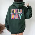 Field Day Fun Day Kindergarten Field Trip Student Teacher Women Oversized Hoodie Back Print Forest