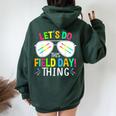 Lets Do This Field Day Thing Quote Sunglasses Girls Boys Women Oversized Hoodie Back Print Forest