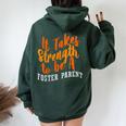 Foster Parent Mom Dad Strength Foster Care Women Oversized Hoodie Back Print Forest