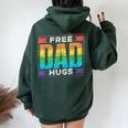 Free Dad Hugs Gay Rainbow Pride Lgbtq Proud Father Daddy Women Oversized Hoodie Back Print Forest