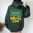 Accountant Joke Behind Successful Company Boring Cpa Women Oversized Hoodie Back Print Forest