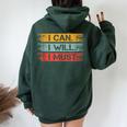 Motivational -I Can I Will I Must Sarcastic Humor Women Oversized Hoodie Back Print Forest