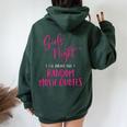 Girls Night Out I'll Bring The Random Movie Quotes Matching Women Oversized Hoodie Back Print Forest