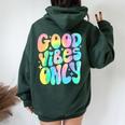 Good Vibes Only Tie Dye Groovy Retro 60S 70S Peace Love Women Oversized Hoodie Back Print Forest