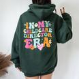 Groovy In My Childcare Director Era Retro Women Oversized Hoodie Back Print Forest