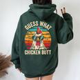 Guess What Chicken Butt Retro Vintage Chicken Meme Women Oversized Hoodie Back Print Forest