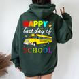Happy Last Day Of School Bus Driver Off Duty Student Teacher Women Oversized Hoodie Back Print Forest