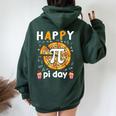 Happy Pi Day Mathematic Math Teacher For Pi Day 314 Women Oversized Hoodie Back Print Forest